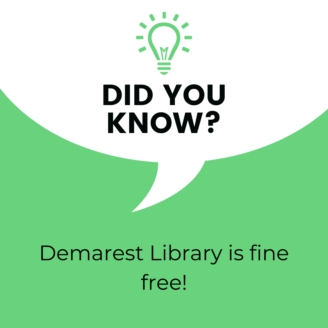 Did you know? Demarest Library is fine free!